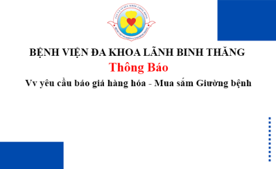 Thông báo Vv yêu cầu báo giá hàng hóa - Mua sắm Giường bệnh